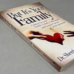 Dr. Sherrie Campbell But It’s Your Family Book 222 Pages
