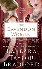 The Cavendon Women: A Novel; Cavend- 1250032377, Barbara Taylor Bradf, paperback
