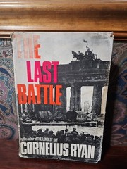 The Last Battle by Cornelius Ryan Hardcover w/ DJ 1966