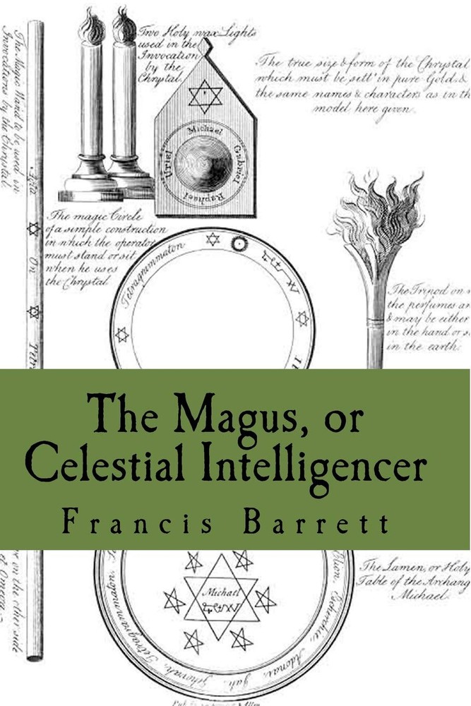 The Magus, or Celestial Intelligencer: Book’s 1 & 2 Combined