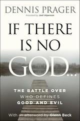 If There Is No God: The Battle Over Who Defines Good and Evil Hardcover