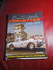 Quarter-Mile Corvettes 1953-1975: The History of Chevrolet’s Sports Car