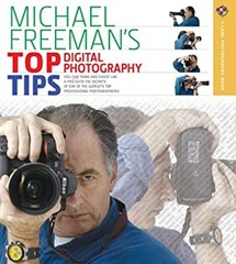 Michael Freeman’s Top Digital Photography Tips Paperback Michael