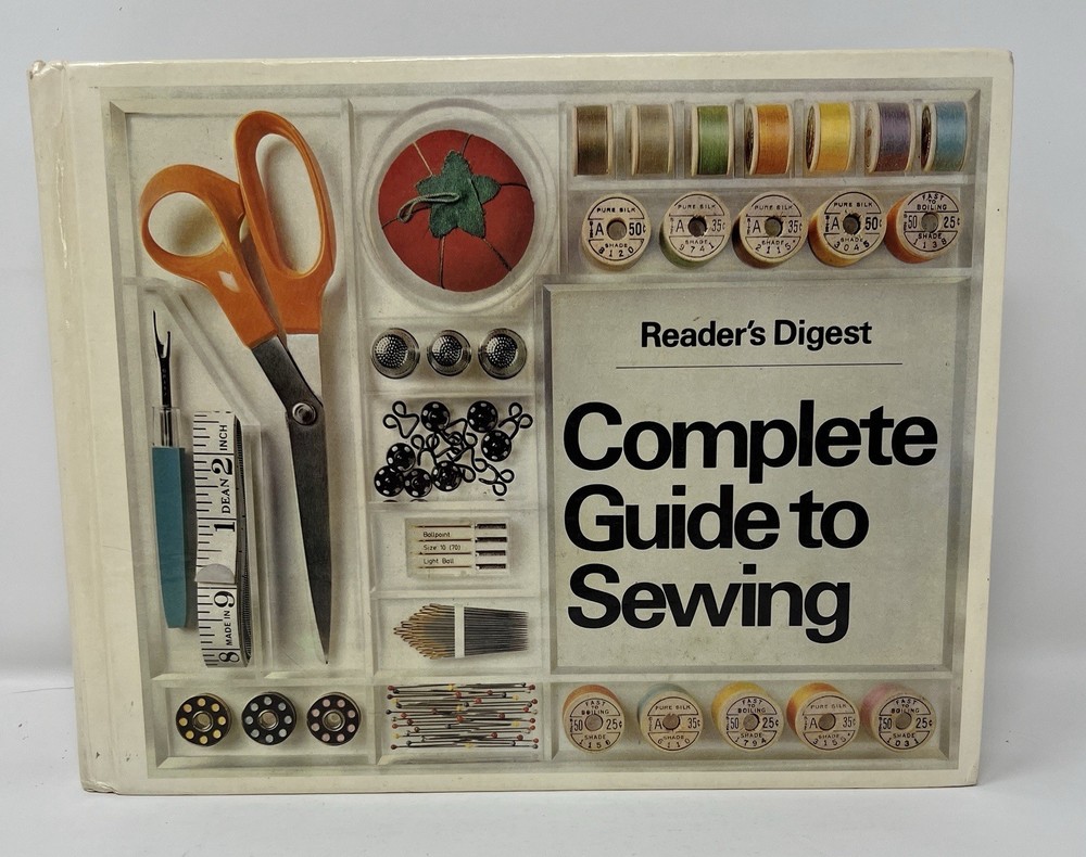 Complete Guide to Sewing by Reader’s Digest Hardcover 1979 6th Printing