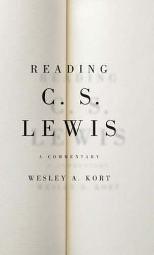 Reading C.S. Lewis: A Commentary by Wesley A Kort: Used