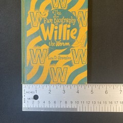 1949 The Fun Biography of Willie the Worm, Lou D Greenlee ~ Fun Nature Series