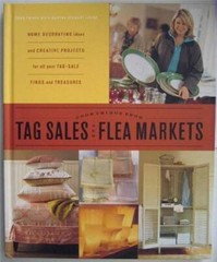 Good Things from Tag Sales & Flea Markets – Hardcover – VERY GOOD