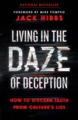 Living in the Daze of Deception: How to Discern Truth from Cult – VERY GOOD