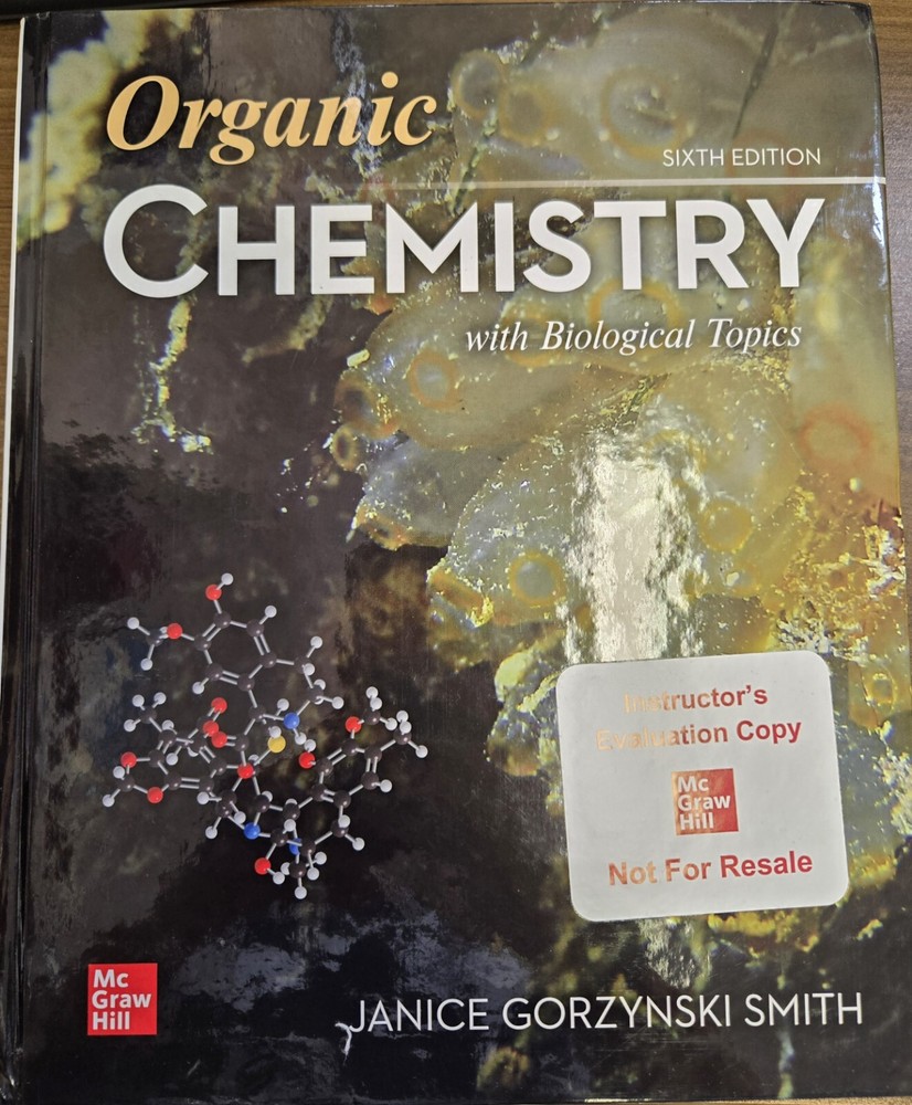 Organic Chemistry with Biological Topics – Hard Cover By Smith, Janice NEW