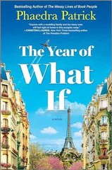 The Year of What If: A Charming – Hardcover, by Patrick Phaedra – Very Good b