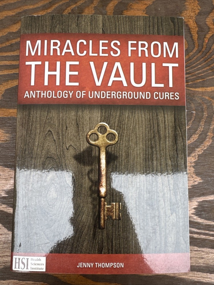 Miracles from the Vault: Anthology of Underground Cures by Jenny Thompson PB HSI