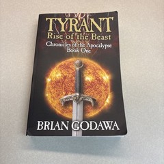 Tyrant : Rise of the Beast by Brian Godawa (2016, Trade Paperback)