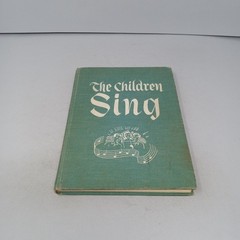 The Children Sing: 1951 Deseret Book Company Hardcover