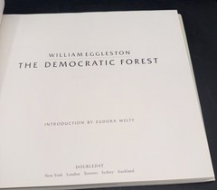 William Eggleston’s “The Democratic Forest” (1st Ed. HC; intro by Eudora Welty)