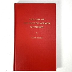 The Case Of The Book Of Mormon Witnesses by Eldin Ricks *Hardcover 1st Ed.*