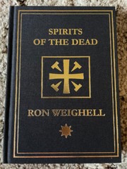 SPIRITS OF THE DEAD (2024) Ron Weighell LIMITED 435 copy NUMBERED Sarob Press HC