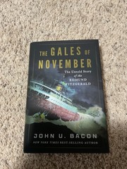 The Gales Of November: The Untold Story Of The Edmund Fitzgerald Hardcover