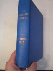 1915 STATE OF MINNESOTA LEGISLATIVE MANUAL BOOK – 744 PAGES