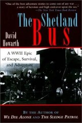 The Shetland Bus: A WWII Epic of Escape, Survival, and Adventure – GOOD