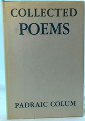 Padriac Colum: Collected Poems SIGNED Limited Printing Irish Literary Revival