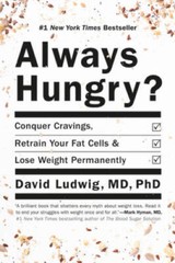 Always Hungry?: Conquer Cravings, Retrain Your Fat Cells, and Lose W – VERY GOOD