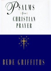 Psalms for Christian Prayer – Hardcover By Griffiths, Bede – VERY GOOD
