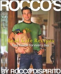 Rocco’s Real-Life Recipes – Paperback By DiSpirito, Rocco – ACCEPTABLE