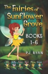 The Fairies of Sunflower Grove: Books 1-6: A funny … 9781706595014 by Ryan, PJ