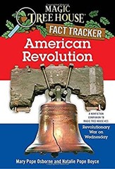 American Revolution : A Nonfiction Companion to Magic Tree House