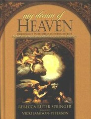 My Dream of Heaven: A Nineteenth Century Spiritual Classic (Originally Kn – GOOD