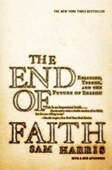 The End of Faith: Religion, Terror, and the Future of Reason – Paperback – GOOD