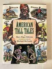 American Tall Tales by Mary Pope Osborne Wood Engravings by Michael McCurdy HC