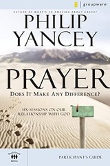 Prayer Participant’s Guide: Six Sessions on Our R… by YANCEY, PHILIP Paperback