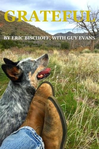 Guy Evans Eric Bischoff Grateful (Paperback) (UK IMPORT)