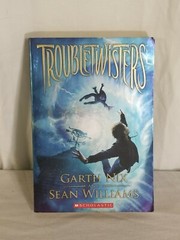 TroubleTwisters by Garth Nix & Sean Williams 2011 Paperback Scholastic Book