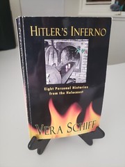 SIGNED Hitler’s Inferno Soft Cover Book By Vera Schiff