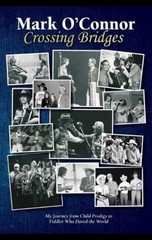 Crossing Bridges by O’Connor, Mark [Paperback, 454 pages]