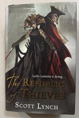 The Republic of Thieves, SIGNED AND NUMBERED, Scott Lynch, Broken Binding