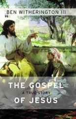 The Gospel of Jesus – 9781628240719, paperback, Ben Witherington III