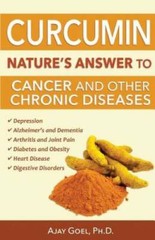 Curcumin: Nature’s Answer to Cancer and Other Chronic Diseases – GOOD