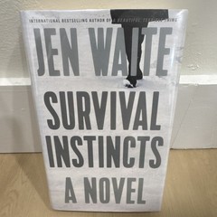 Survival Instincts Jen Waite Hardcover Dutton Fiction Novel Dust Jacket
