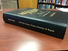 Golf Club Design, Fitting Alteration & Repair Principles Procedures Ralph Maltby
