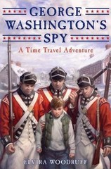 George Washington’s Spy – hardcover, Elvira Woodruff, 9780545104876