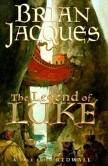 The Legend of Luke: A Tale from Redwall (Redwall, Book 12) – Hardcover – GOOD