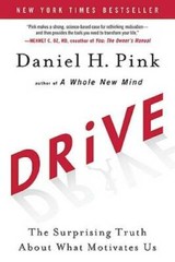 Drive: The Surprising Truth About What Motivates Us – Hardcover – VERY GOOD