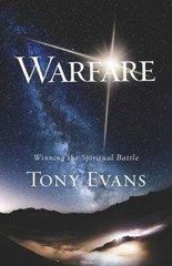 Warfare: Winning the Spiritual Battle – Paperback By Evans, Tony – GOOD