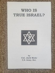Who Is True Israel? By Col. Jack Mohr Booklet New