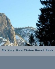 My Very Own Vision Board Book: 150 Pages
