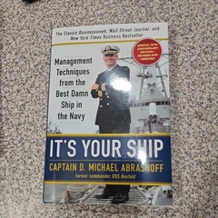 It’s Your Ship CAPTAIN D MICHAEL ABRASHOFF Navy Hardcover SIGNED Book 2012