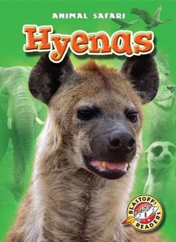 Hyenas (Blastoff! Readers: – Library Binding, by Kari Schuetz – Acceptable